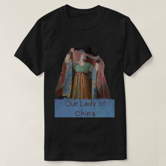 Our Lady Of China Classic T-Shirt 62 (Design Front)