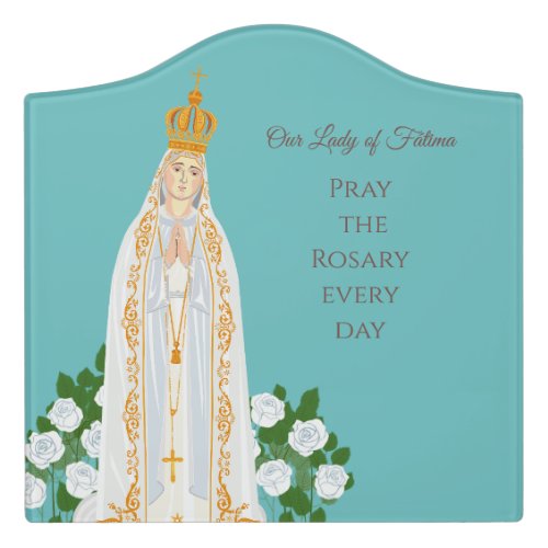 Our Lady of Fatima and white roses Door Sign