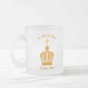 Our Lady of Fatima crown Frosted Glass Coffee Mug