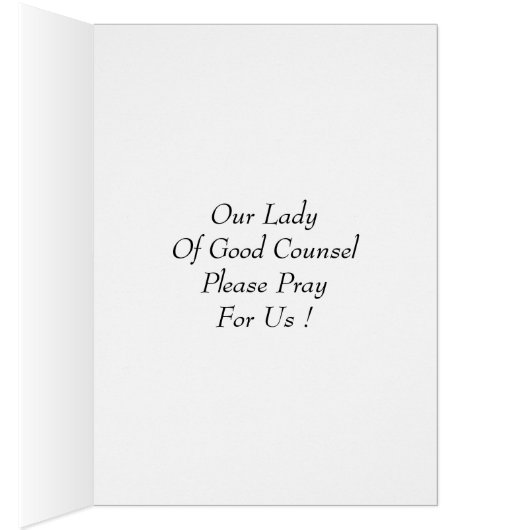 Our Lady Of Good Counsel Please Pray For Us (Inside (Right))