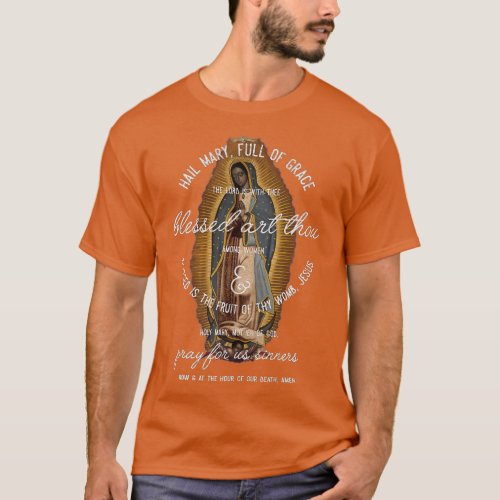 Our Lady of Guadalupe Hail Mary Prayer Catholic Gi T_Shirt