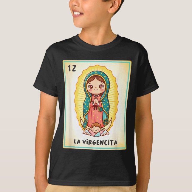 Our Lady Of Guadalupe La Virgencita Mexico For Kid T-Shirt (Front)