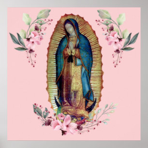 Our Lady of Guadalupe, Nuestra Señora de Guadalup Poster