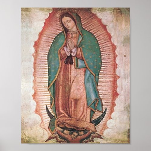 Our Lady Of Guadalupe Poster