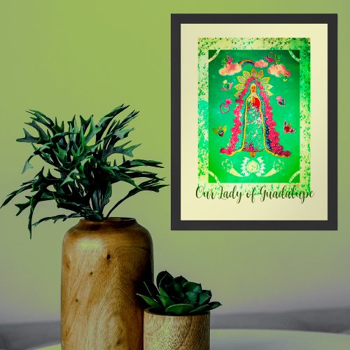  Our Lady of Guadalupe Poster