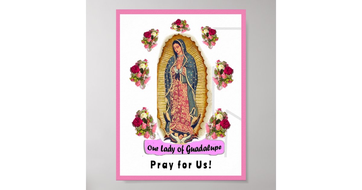 Our Lady of Guadalupe Poster | Zazzle