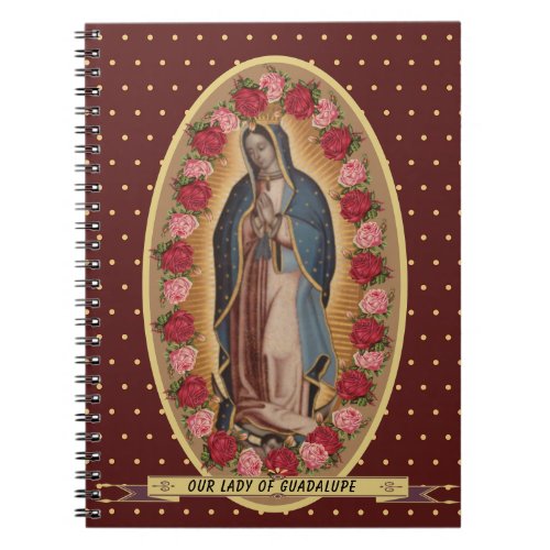 Our Lady of Guadalupe Santa Maria Spanish Virgin Notebook