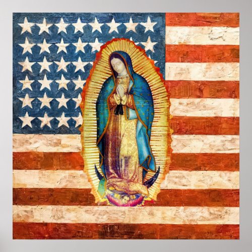 Our Lady of Guadalupe  USA United States Flag Poster