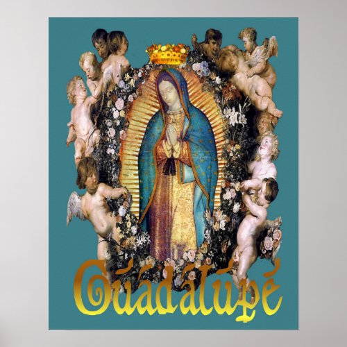 Our Lady of Guadalupe Virgin Mary  Angels Poster