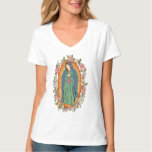 Our Lady Of Guadalupe,virgin Of Guadalupe T-shirt at Zazzle