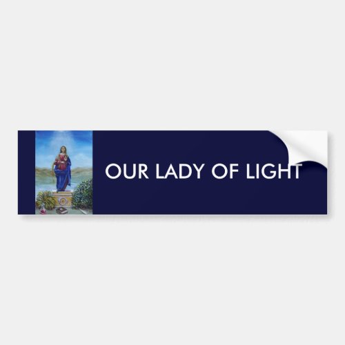 OUR LADY OF LIGHT BUMPER STICKER