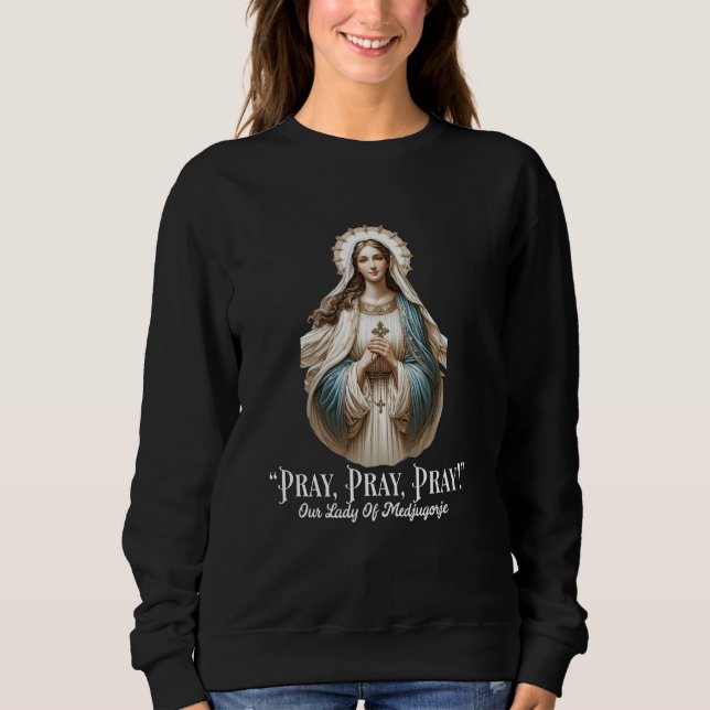 Our Lady of Medjugorje Pilgrimage Marian Catholic Sweatshirt (Front)