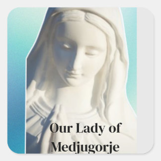 Our Lady of Medjugorje Square Sticker