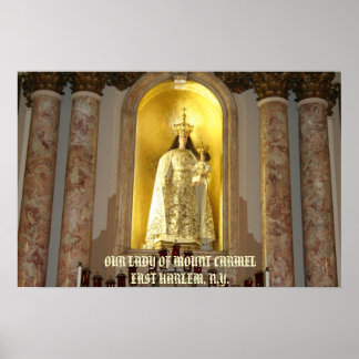 OUR LADY OF MOUNT CARMEL of EAST HARLEM, ... Poster