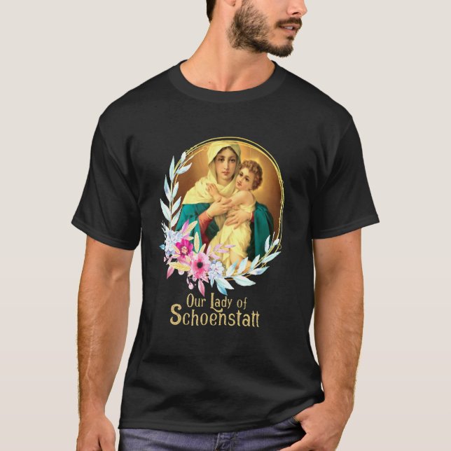 Our Lady Of Schoenstatt Mother Mary Thrice Admirab T-Shirt (Front)