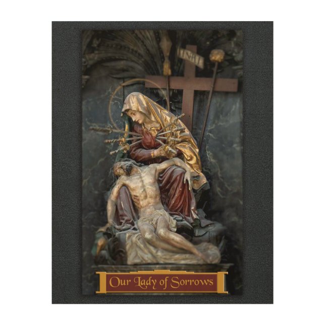 Our Lady of Sorrows. Wood Wall Art (Front)