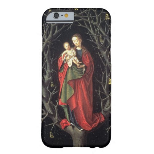 Our Lady of the Dry Tree c1450 oil on panel Barely There iPhone 6 Case