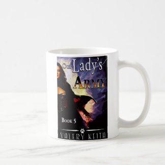 Our Lady's Army - Lady of Joy Book 5 Coffee Mug
