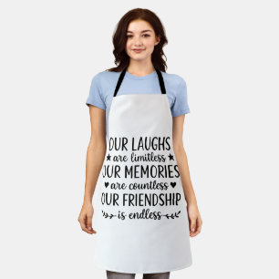 Our Laughs Are Limitless Friendship Quote Apron