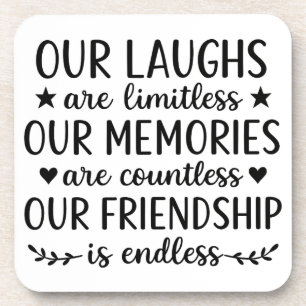 Our Laughs Are Limitless Friendship Quote Beverage Coaster
