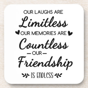 Our Laughs Are Limitless Friendship Quote Beverage Coaster
