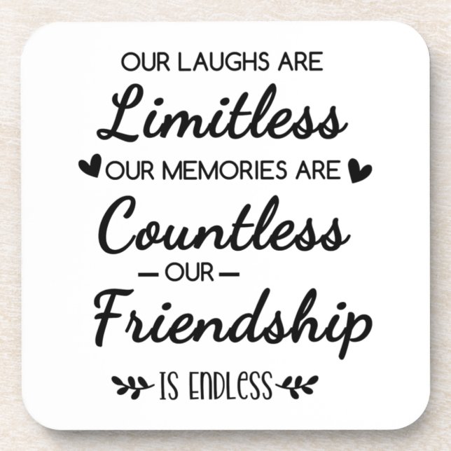 Our Laughs Are Limitless Friendship Quote Beverage Coaster (Front)