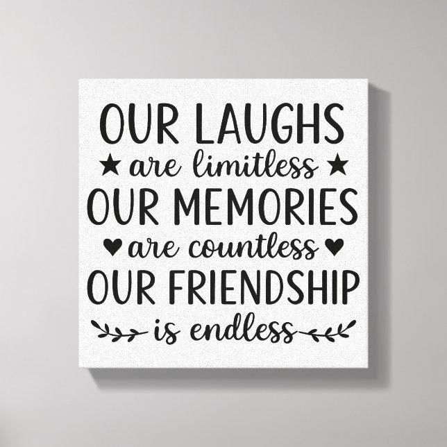 Our Laughs Are Limitless Friendship Quote  Canvas Print (Front)