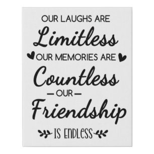 Our Laughs Are Limitless Friendship Quote Faux Canvas Print