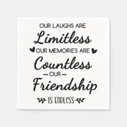 Our Laughs Are Limitless Friendship Quote Napkins