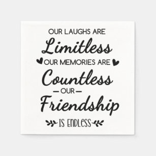 Our Laughs Are Limitless Friendship Quote Napkins