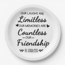 Our Laughs Are Limitless Friendship Quote Paper Plates