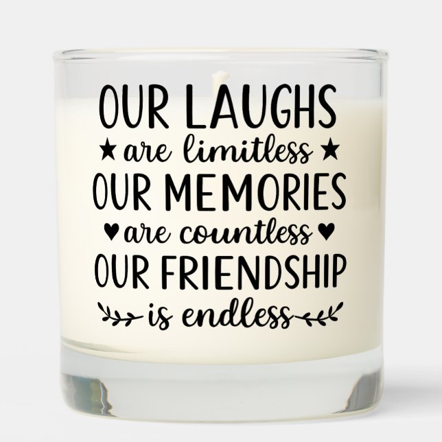Our Laughs Are Limitless Friendship Quote  Scented Candle (Front)