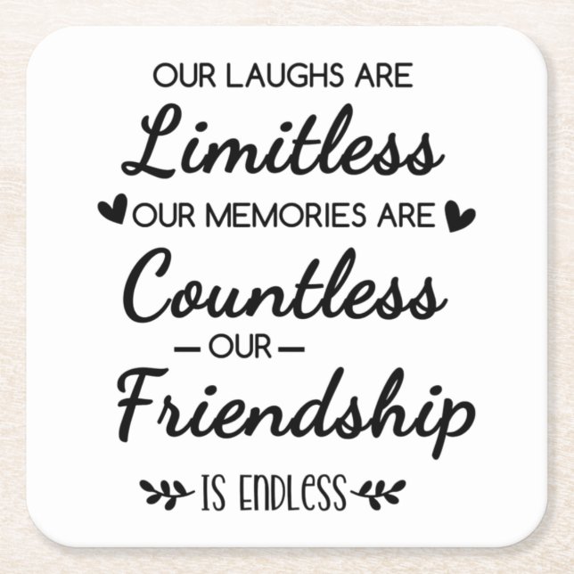 Our Laughs Are Limitless Friendship Quote Square Paper Coaster (Front)