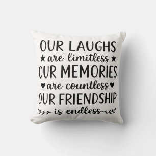 Our Laughs Are Limitless Friendship Quote  Throw Pillow