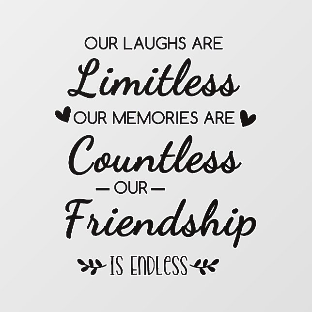 Our Laughs Are Limitless Friendship Quote Wall Decal (Front)