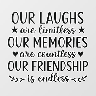 Our Laughs Are Limitless Friendship Quote  Wall Decal