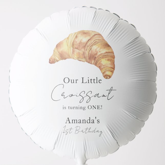Our Little Croissant 1st Birthday Party Balloon (Front)