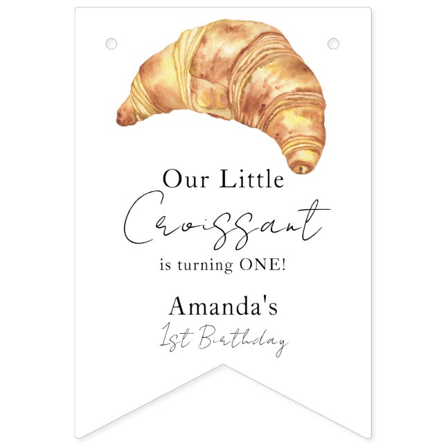 Our Little Croissant 1st Birthday Party Bunting Flags (First Flag)