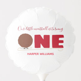 Our Little Meatball Turning One 1st Birthday Balloon