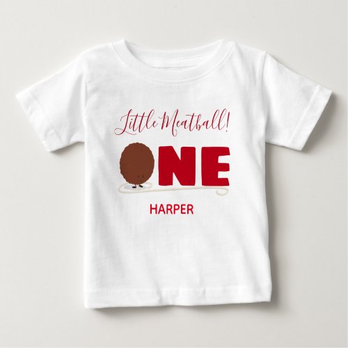 Our Little Meatball Turning One First Birthday Baby T_Shirt