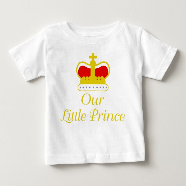 Our Little Prince Baby T-Shirt (Front)