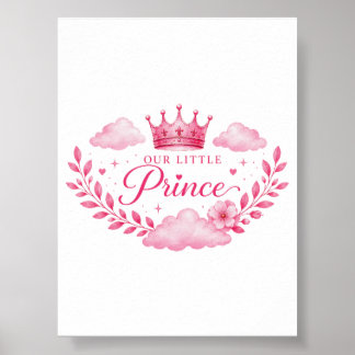 Our Little Princess Pink Crown Baby Girl Poster