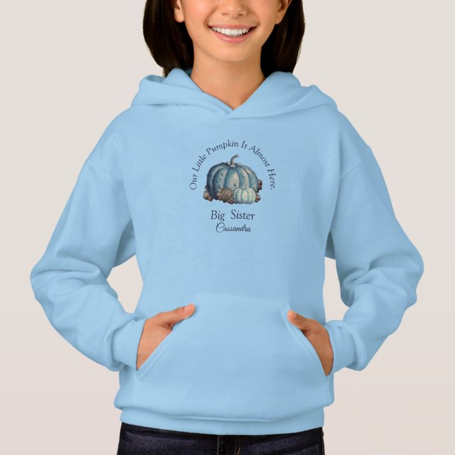Our Little Pumpkin Blue | Baby Shower Big Sister Hoodie (Front)