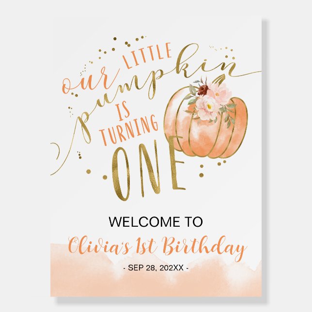 Our Little Pumpkin Is Turning One Welcome Sign (Front)