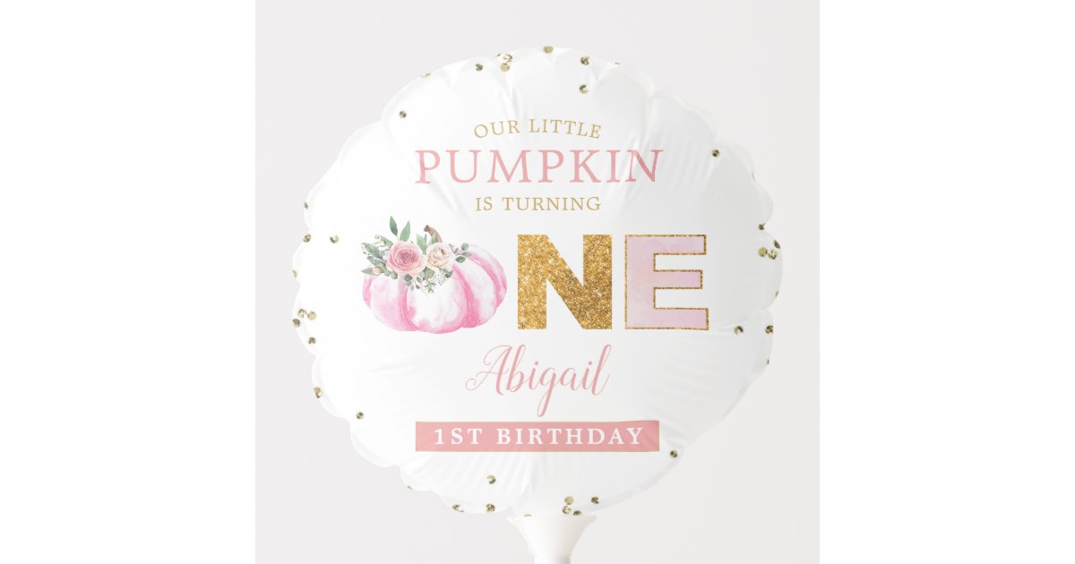 Our Little Pumpkin Pink Gold Floral 1st Birthday Balloon | Zazzle