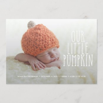 Our Little Pumpkin Soft White Birth Announcement by PinkMoonPaperie at Zazzle