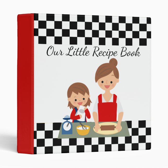 Our Little Recipe Book Mother and Child Baking 3 Ring Binder (Front/Spine)