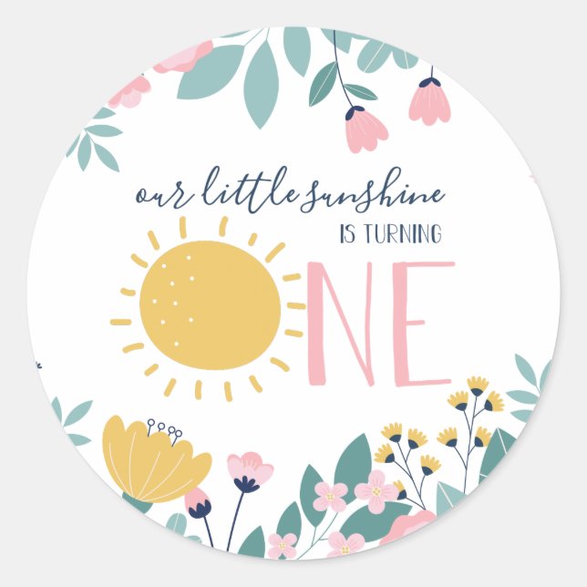 Our Little Sunshine Floral First Birthday Classic Round Sticker (Front)