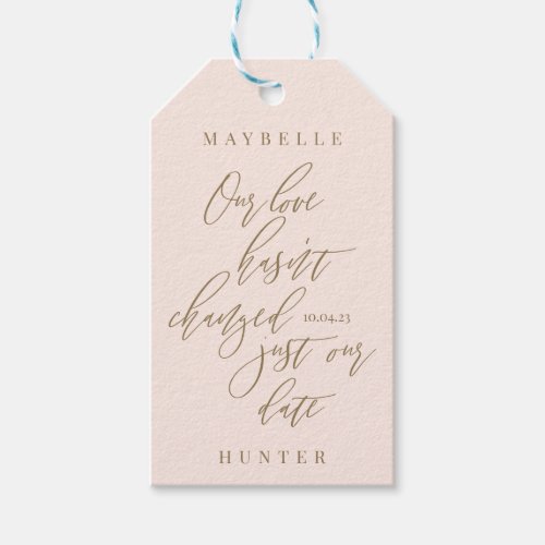 Our Love Hasnt Changed Just Our Date Blush Pink Gift Tags