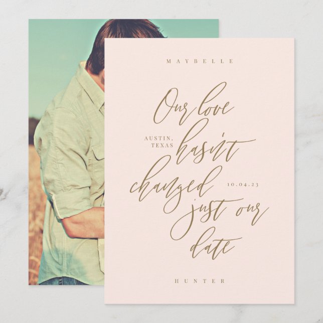 Our Love Hasn't Changed Just Our Date Blush Pink Save The Date (Front/Back)